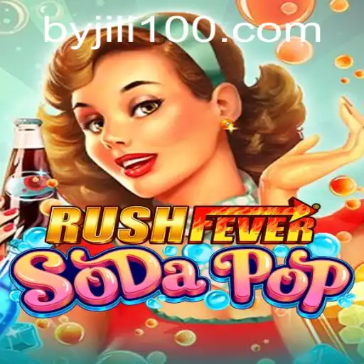 RushFeverSodaPop by Jili: An Exciting New Game Adventure